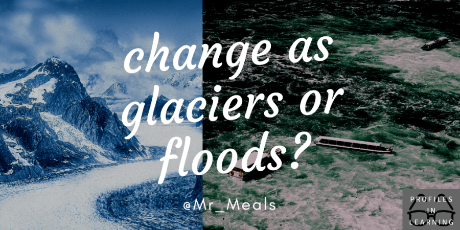 living as glaciers or floods_